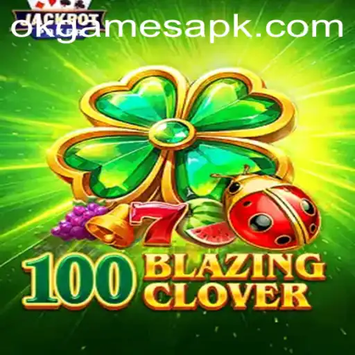 Discover the Thrilling World of 100BlazingClover: A Revolutionary Game by OkGames