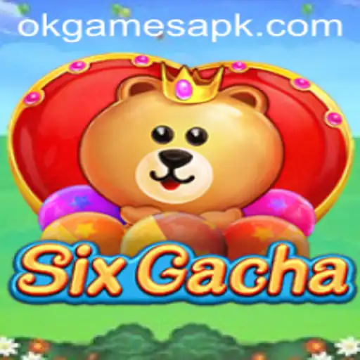 Unveiling SixGacha: The Revolutionary Game by OkGames